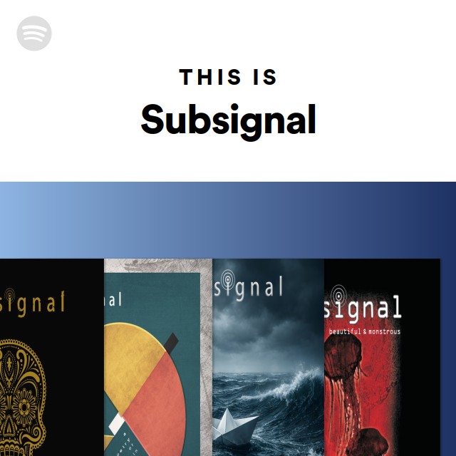 This Is Subsignal - playlist by Spotify | Spotify