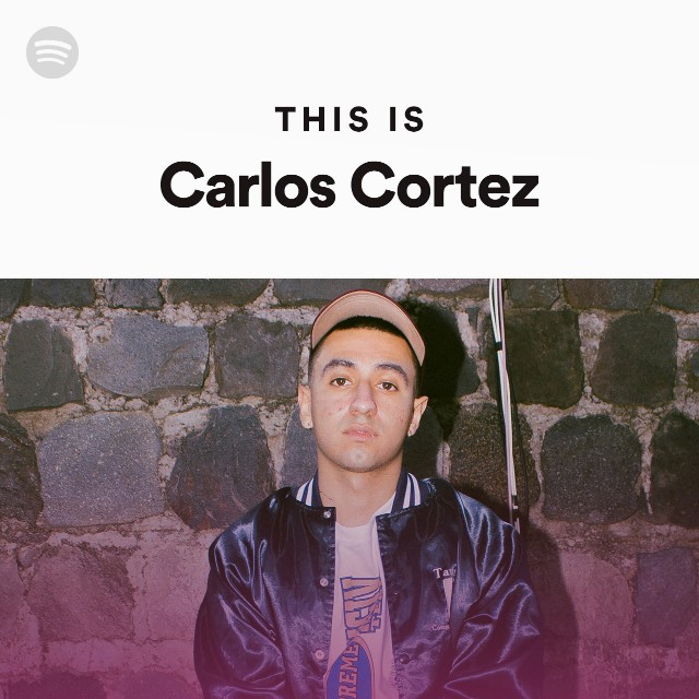 This Is Carlos Corté$ - Playlist By Spotify | Spotify