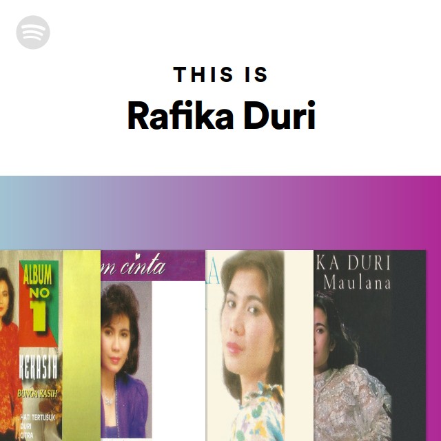 This Is Rafika Duri - playlist by Spotify | Spotify