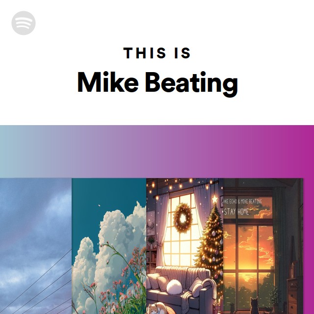 This Is Mike Beating - playlist by Spotify | Spotify