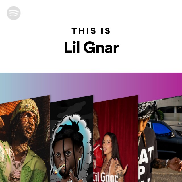 Lil Gnar | Spotify