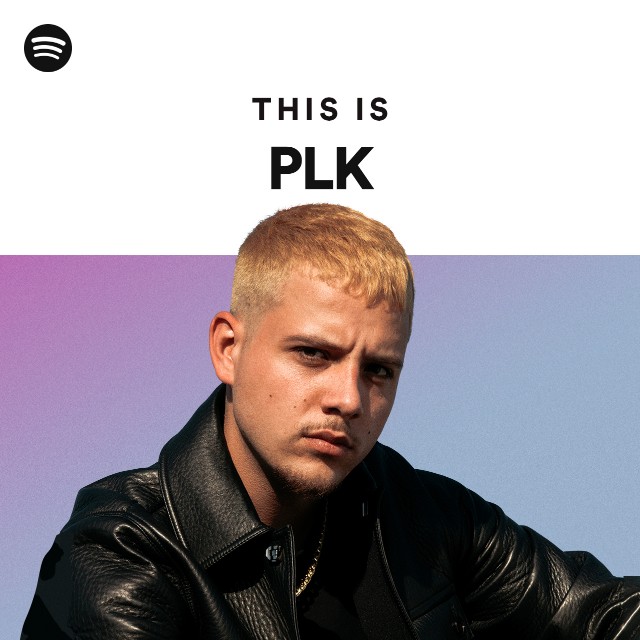 PLK  Spotify