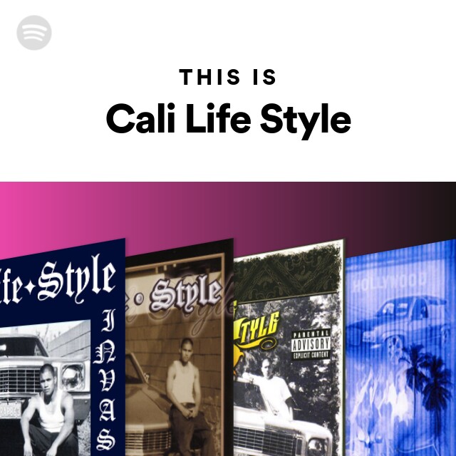 Cali Life Style | Spotify