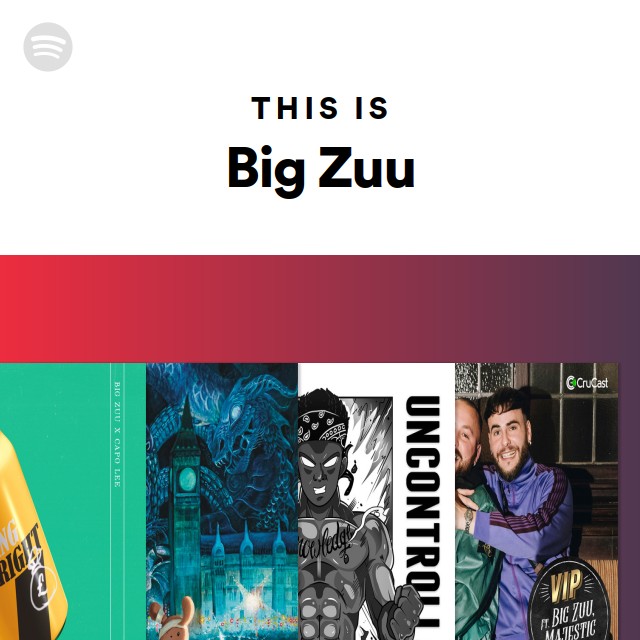 This Is Big Zuu - playlist by Spotify | Spotify