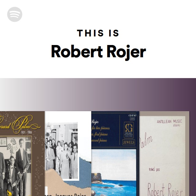 This Is Robert Rojer - playlist by Spotify | Spotify