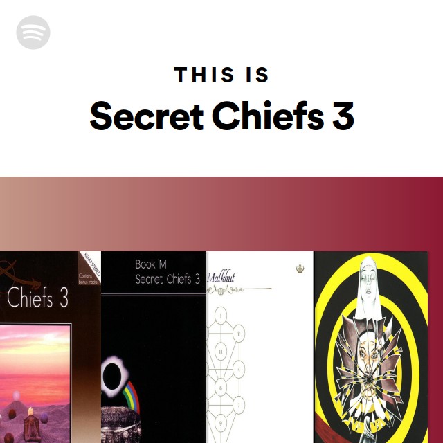 Secret Chiefs 3 | Spotify