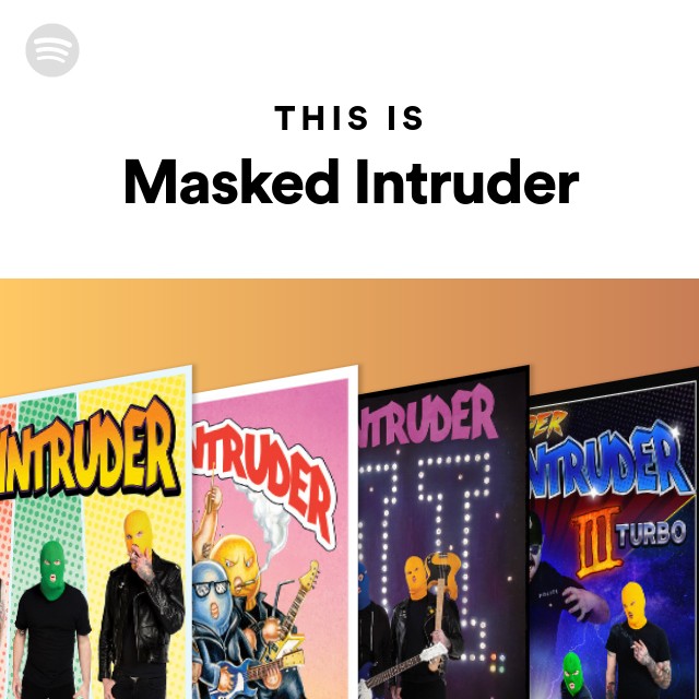 MASKED INTRUDER - Musician/band