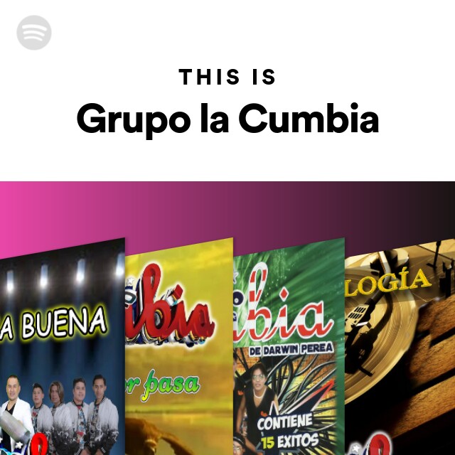 This Is Grupo La Cumbia Playlist By Spotify Spotify 