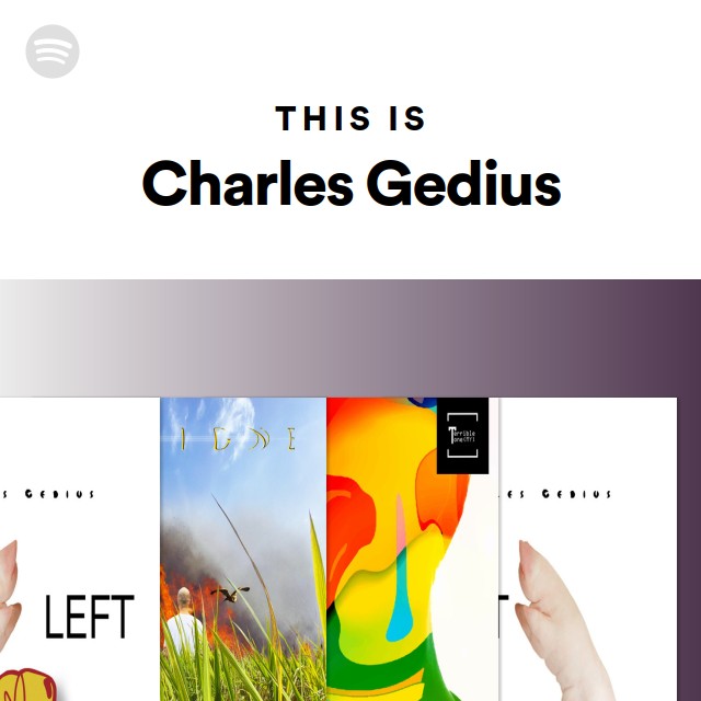 This Is Charles Gedius - playlist by Spotify | Spotify