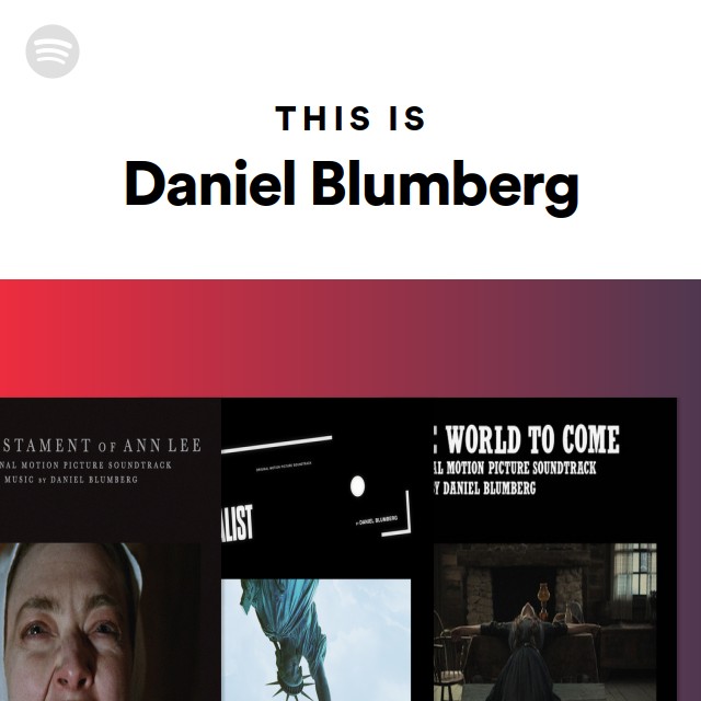 This Is Daniel Blumberg - playlist by Spotify | Spotify
