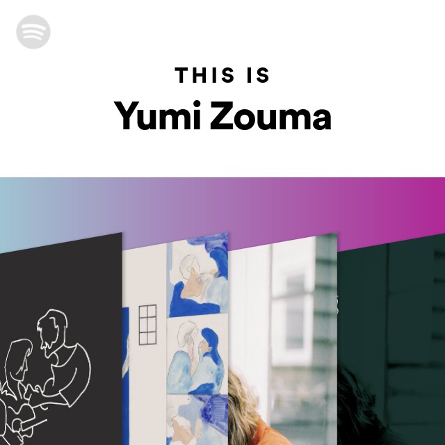 Yumi Zouma | Spotify