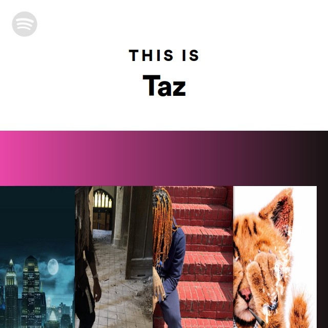 This Is Taz - playlist by Spotify | Spotify
