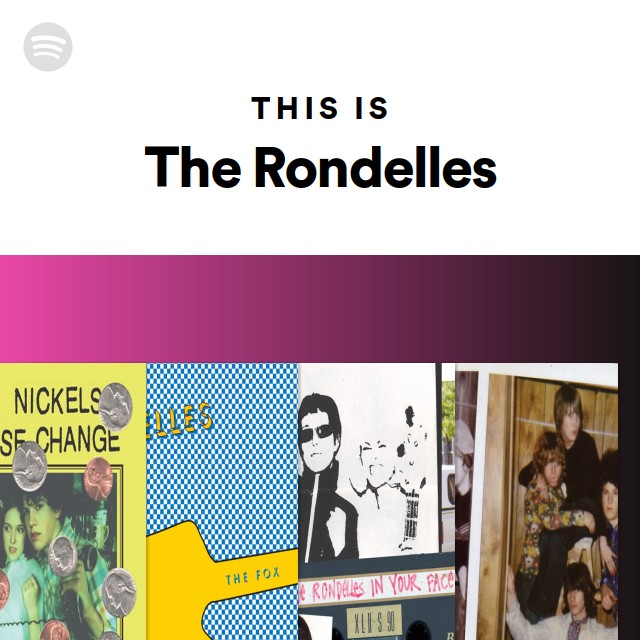 This Is The Rondelles | Spotify Playlist