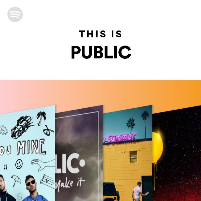 This Is PUBLIC - Playlist By Spotify | Spotify