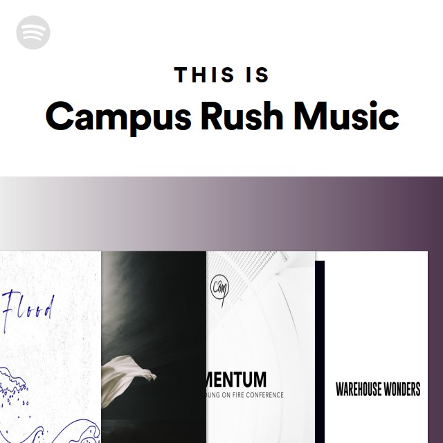 This Is Campus Rush Music - playlist by Spotify | Spotify