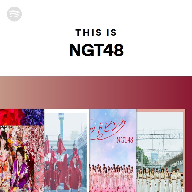 NGT48 | Spotify