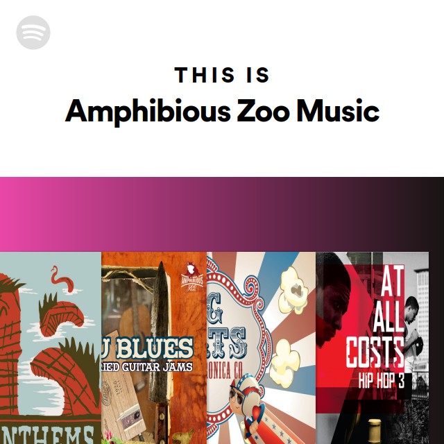 This Is Amphibious Zoo Music playlist by Spotify Spotify