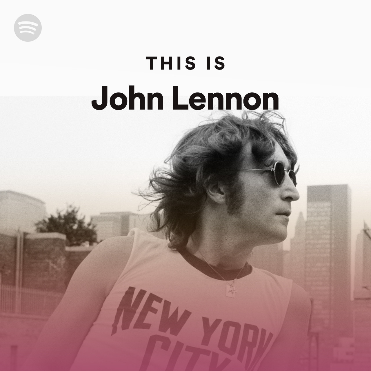 This Is John Lennon Playlist By Spotify Spotify