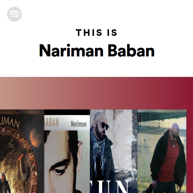 This Is Nariman Baban - playlist by Spotify | Spotify