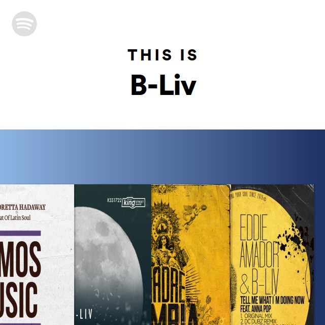 This Is B-Liv - Playlist By Spotify | Spotify