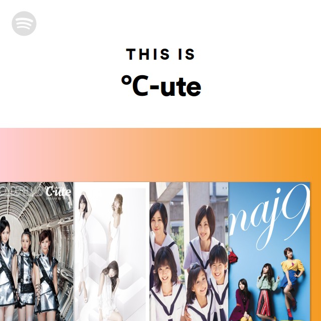 ℃-ute | Spotify