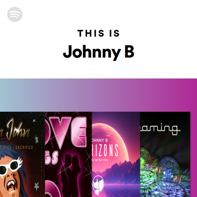 This Is Johnny B - playlist by Spotify | Spotify