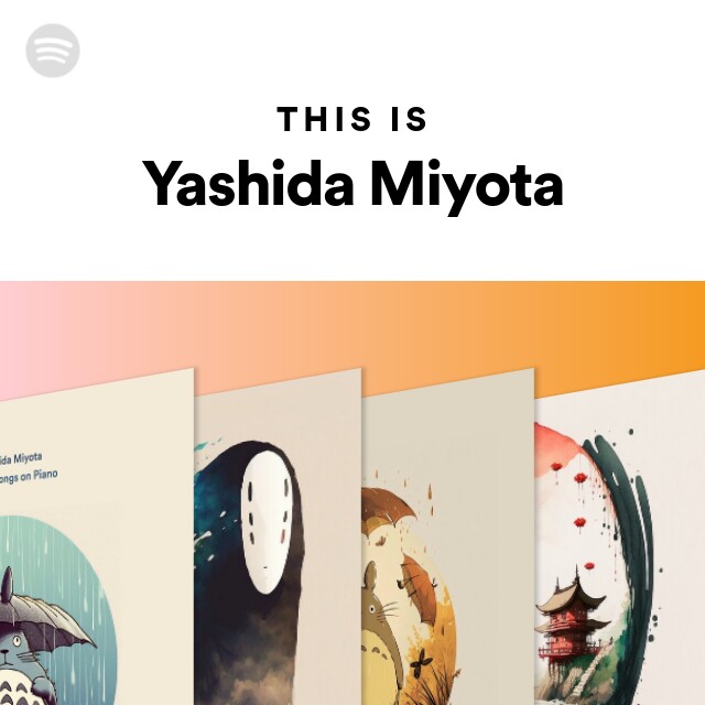 This Is Yashida Miyota Playlist By Spotify Spotify this-is-yashida-miyota-playlist-by-spotify-spotify