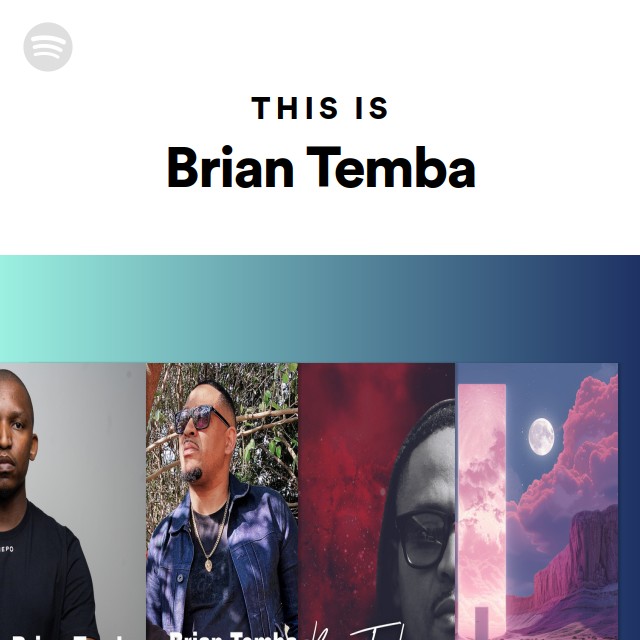 This Is Brian Temba - Playlist By Spotify | Spotify