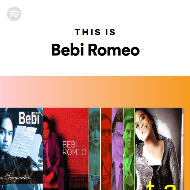 This Is Bebi Romeo | Spotify Playlist