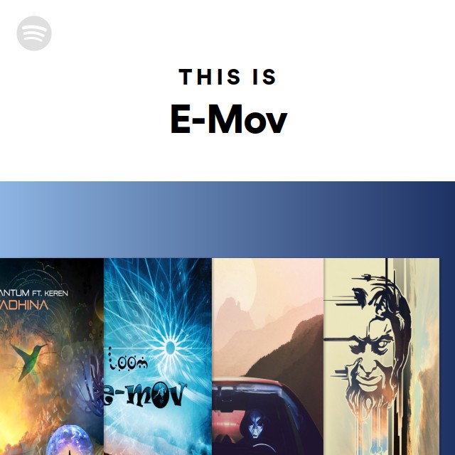 This Is E-Mov - playlist by Spotify | Spotify