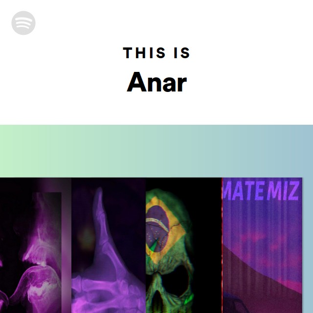 This Is Anar - playlist by Spotify | Spotify