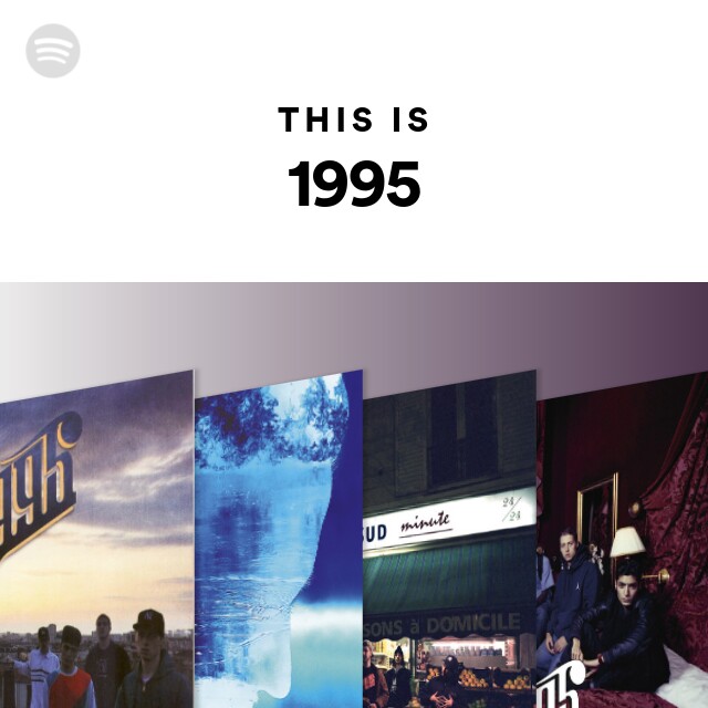 this-is-1995-playlist-by-spotify-spotify