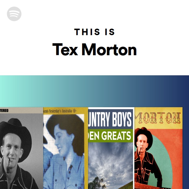 This Is Tex Morton - playlist by Spotify | Spotify