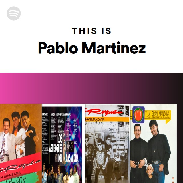 This Is Pablo Martinez | Spotify Playlist