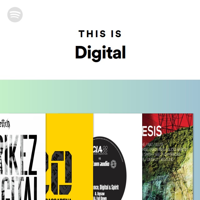 This Is Digital - playlist by Spotify | Spotify