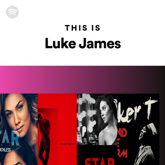 This Is Luke James - playlist by Spotify | Spotify