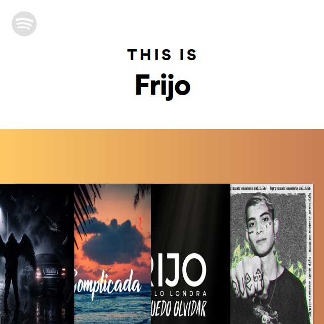 This Is Frijo - playlist by Spotify | Spotify