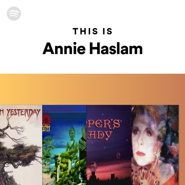 This Is Annie Haslam - Playlist By Spotify | Spotify