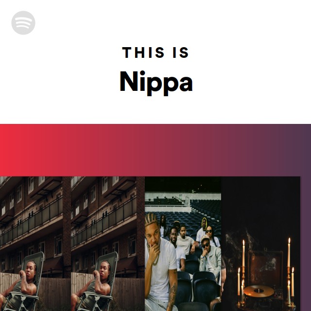 This Is Nippa - playlist by Spotify | Spotify