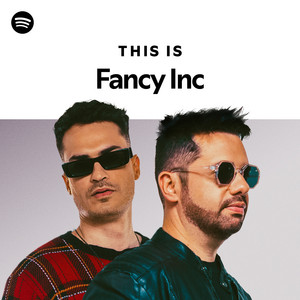 This Is Fancy Inc - playlist by Spotify | Spotify