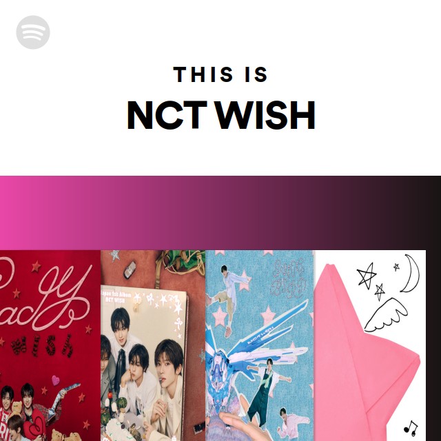 This Is NCT WISH - playlist by Spotify | Spotify