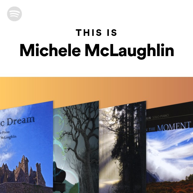 This Is Michele McLaughlin playlist by Spotify Spotify