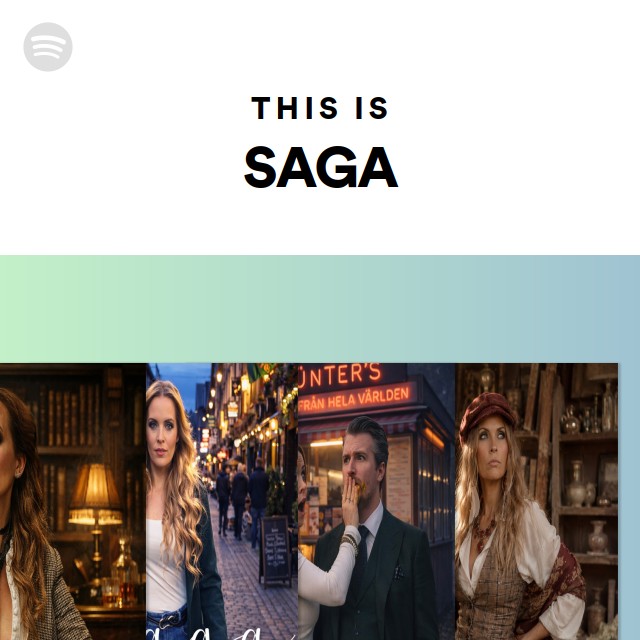 This Is SAGA - playlist by Spotify | Spotify