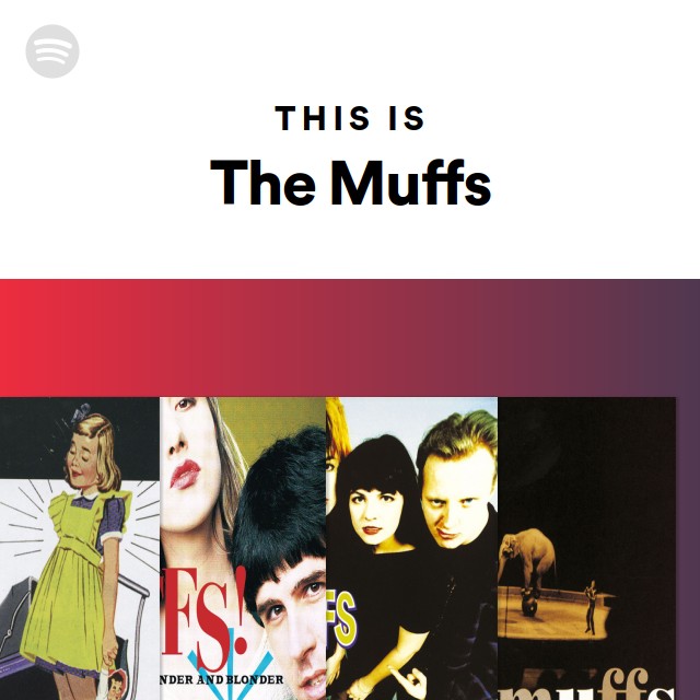 The Muffs | Spotify