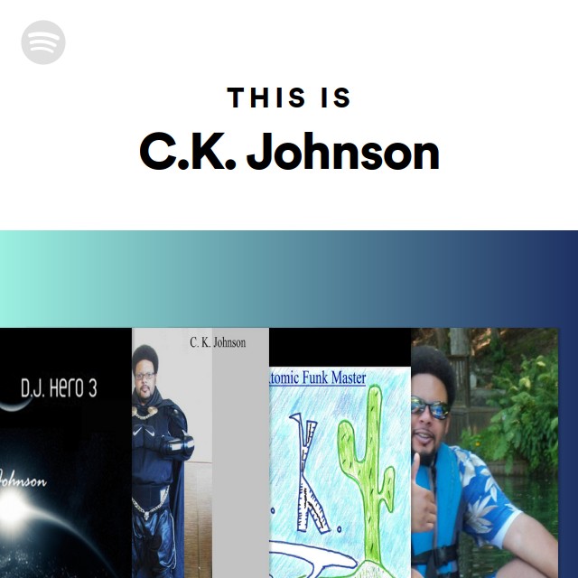 This Is C.K. Johnson - playlist by Spotify | Spotify