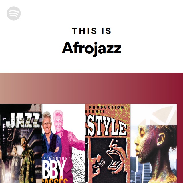 This Is Afrojazz - playlist by Spotify | Spotify