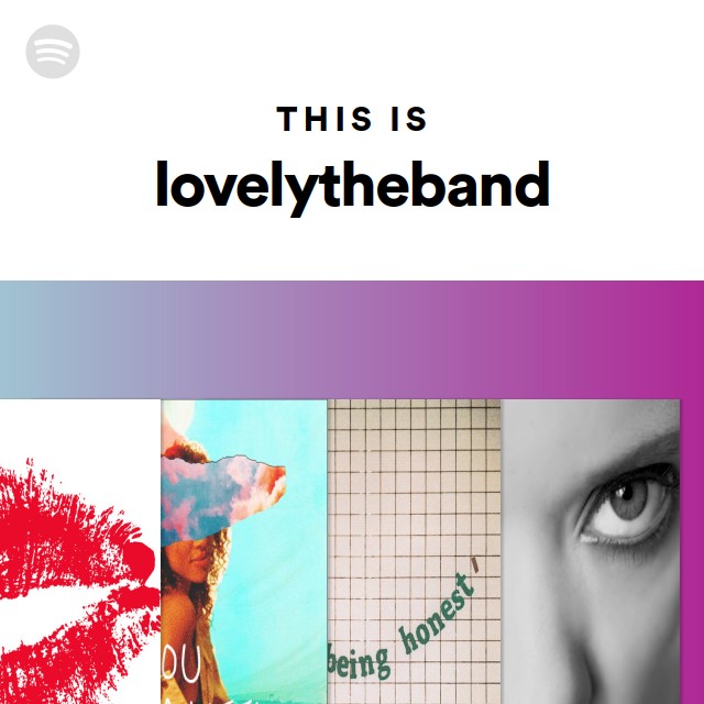 This Is lovelytheband - playlist by Spotify | Spotify