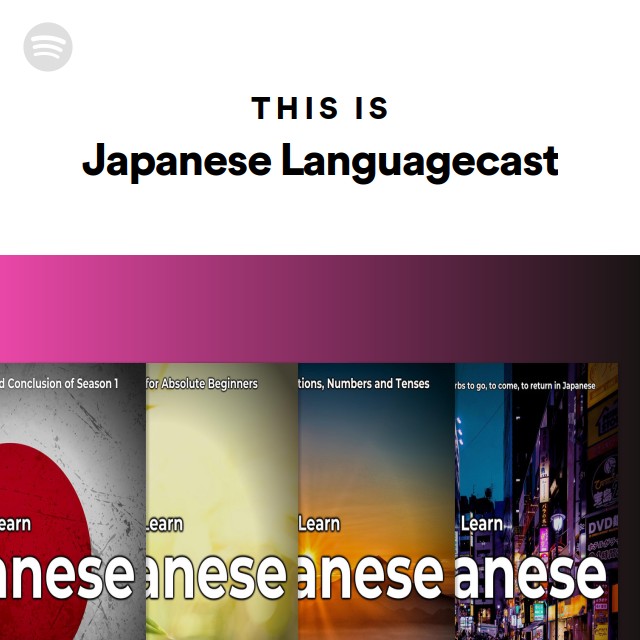 This Is Japanese Languagecast playlist by Spotify Spotify