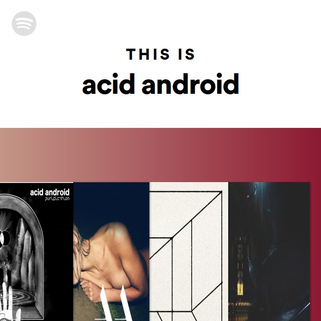 acid android | Spotify