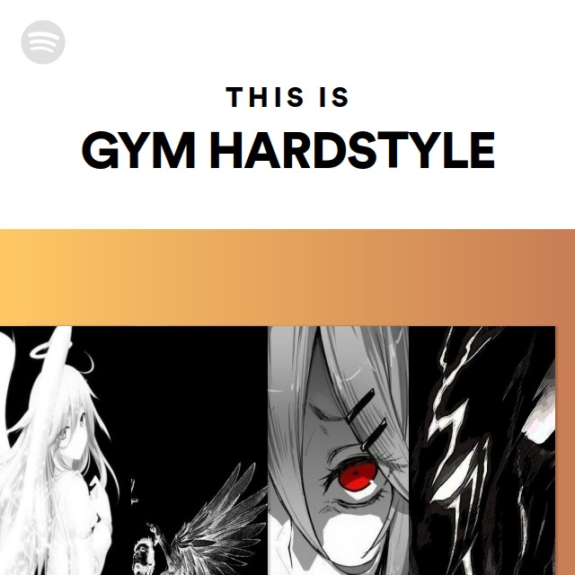 This Is GYM HARDSTYLE playlist by Spotify Spotify
